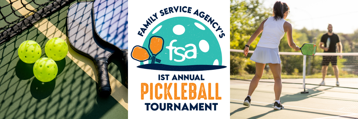 Family Service Agency's 1st Annual Pickleball Tournament