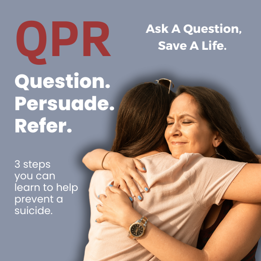 QPR. Question. Persuade. Refer. 3 steps to save a life.