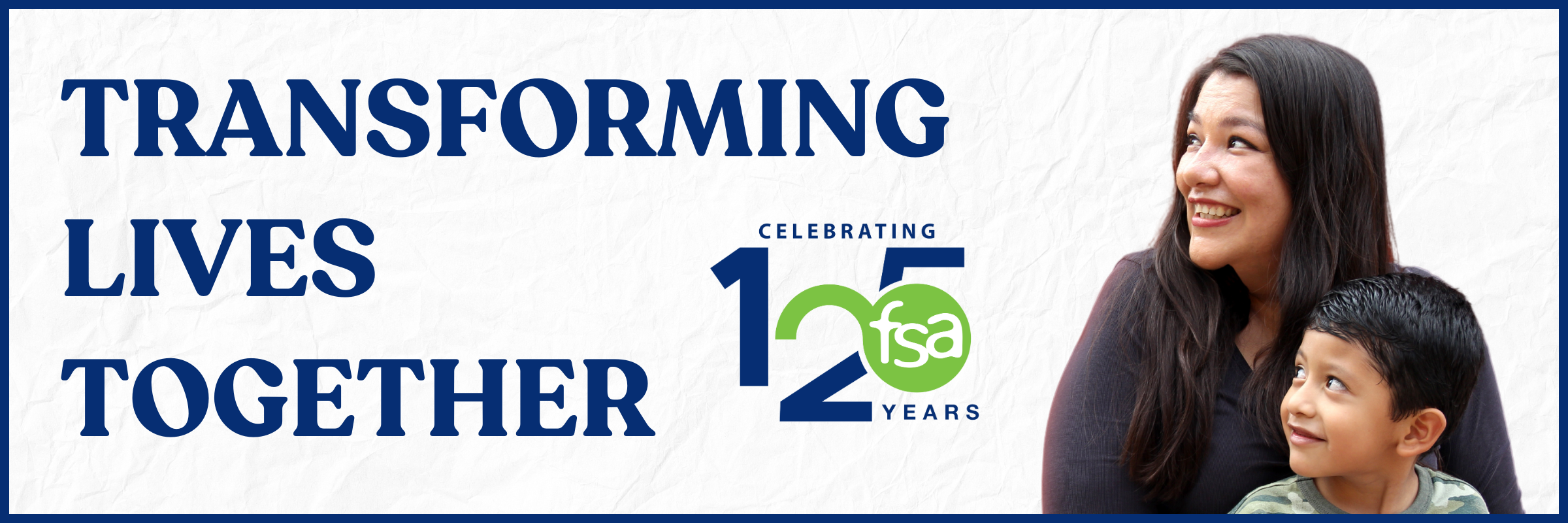 Transforming Lives Together Celebrating 125 Years